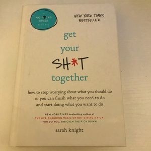 Book EUC “get your sh*t together” by Sarah Knight